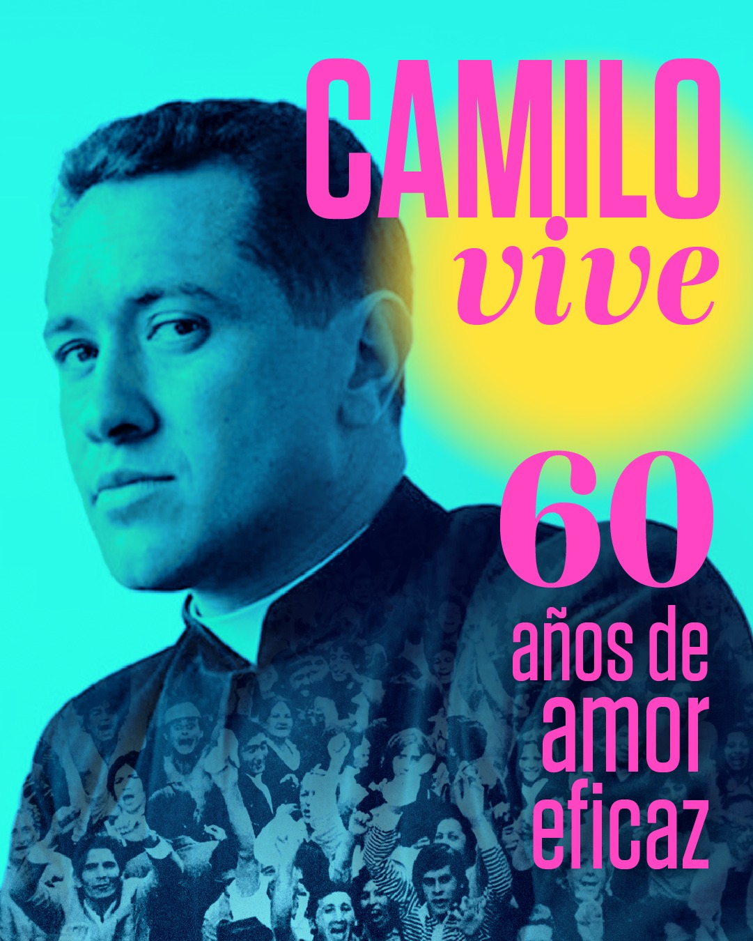 Camilo Torres - 60 años de amor eficaz