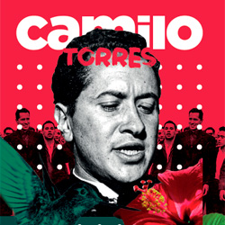 Camilo Torres - 58 años de amor eficaz